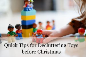 Quick Tips for Decluttering Toys before Christmas